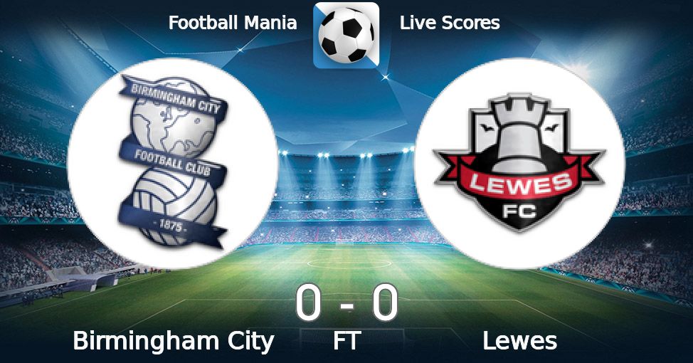 Football Mania – Birmingham City vs Lewes 21/08/2022