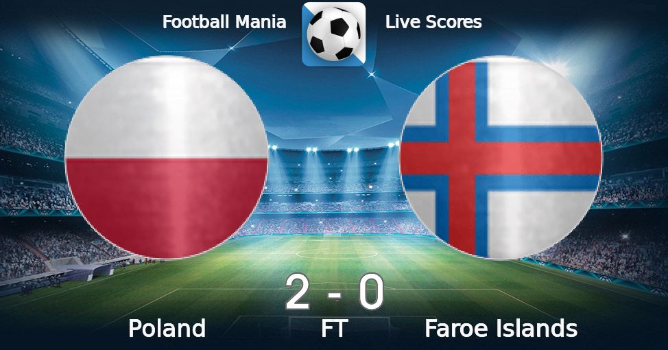 Faroe Islands - Poland: Preview and Match Prediction 