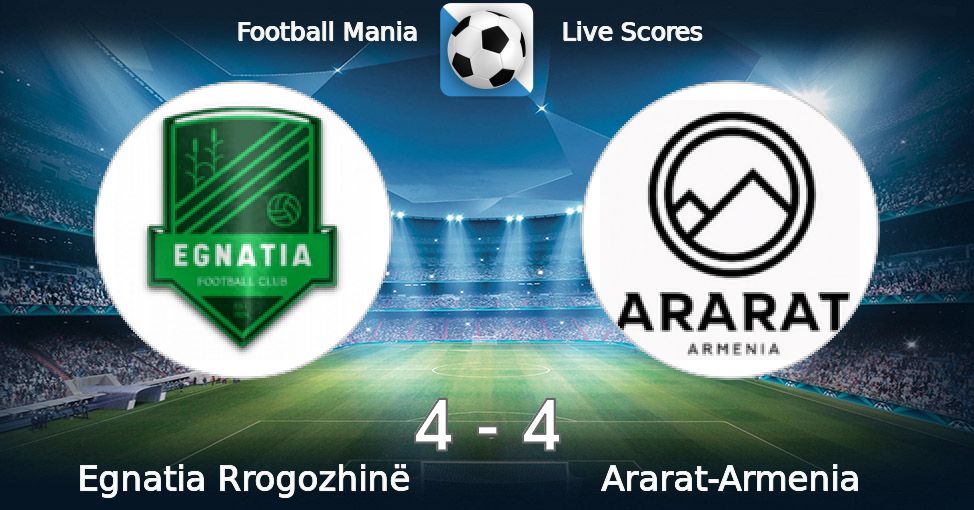 FC Ararat-Armenia Egnatia Rrogozhine ao vivo - resultado FC Ararat