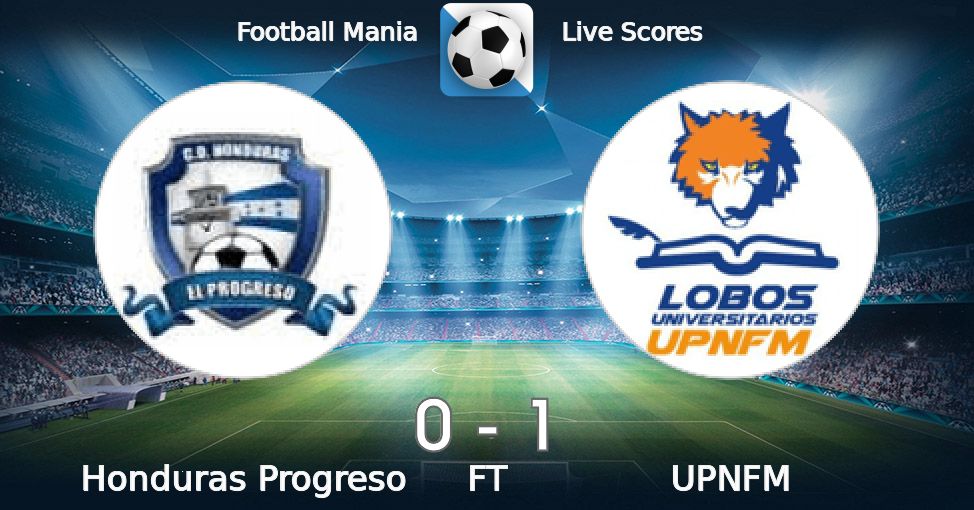 Football Mania - Honduras Progreso vs UPNFM 17/10/2021