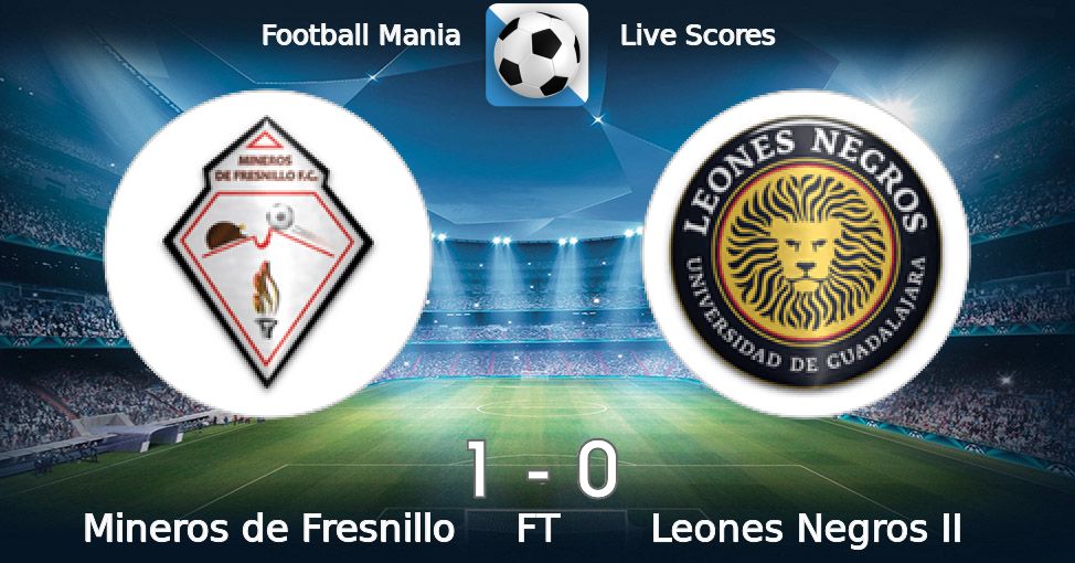 Football Mania - Mineros de Fresnillo vs Leones Negros II 07/01/2023