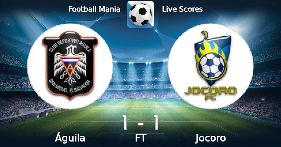 Football Mania - Águila vs Jocoro 10/09/2022