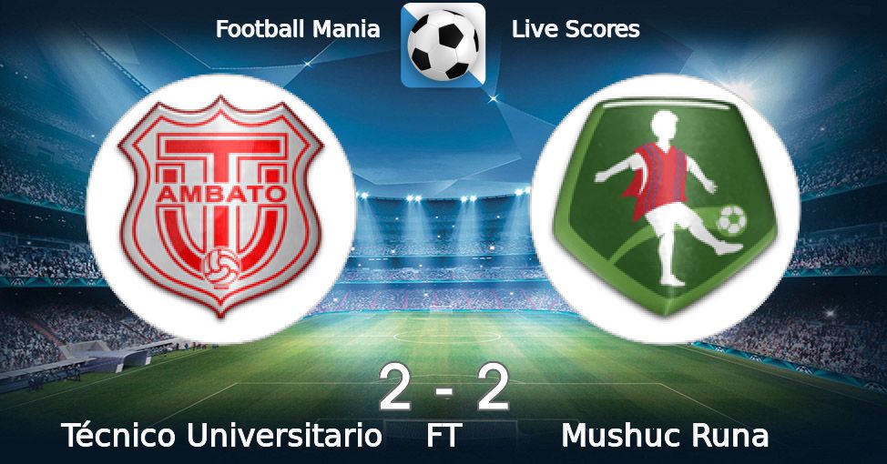 Football Mania - Técnico Universitario vs Mushuc Runa 16/02/2023