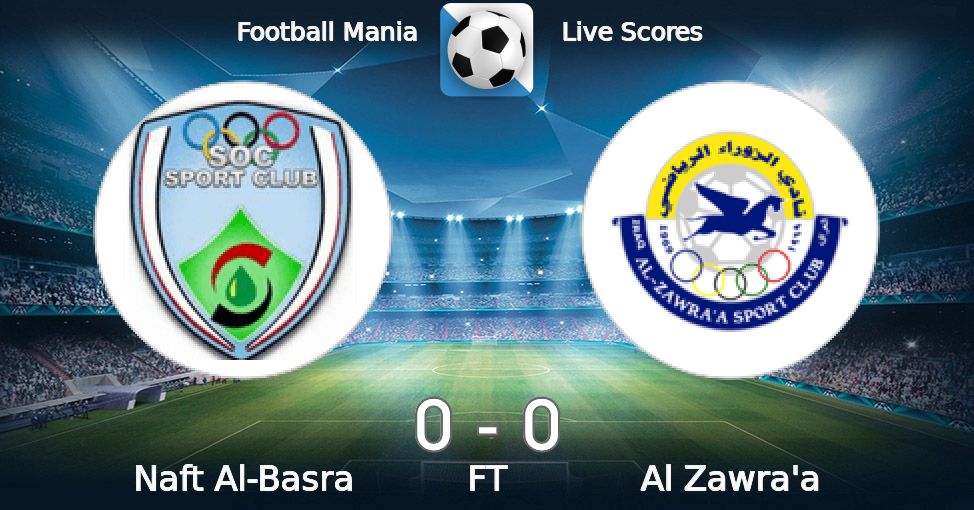 Football Mania - Naft Al-Basra vs Al Zawra'a 05/07/2023